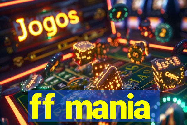ff mania